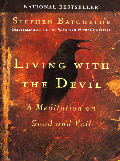 Title details for Living with the Devil by Stephen Batchelor - Available